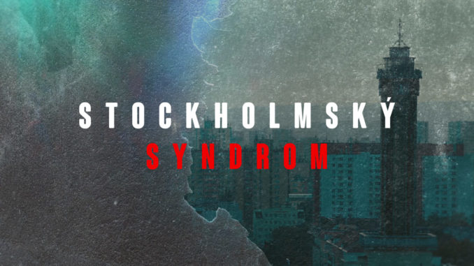 Stokholmský syndróm online seriál